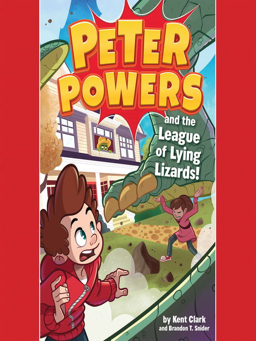 Cover image for Peter Powers and the League of Lying Lizards!